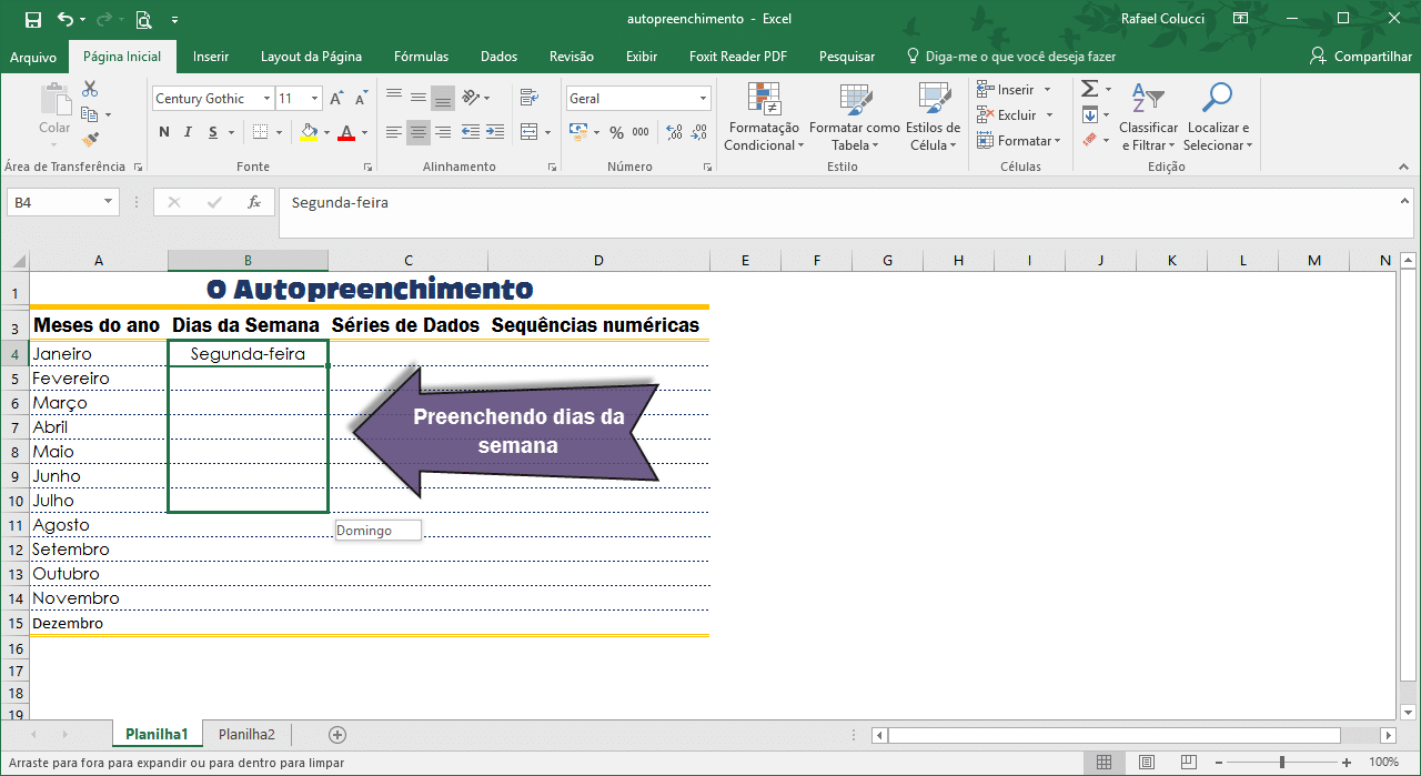 O uso do Autopreenchimento no Excel 2016 para inserir dias da semana em uma planilha.